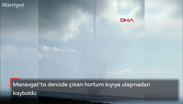Manavgat'ta denizde çıkan hortum kıyıya ulaşmadan kayboldu