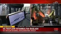 5G testleri İstanbul'da başladı