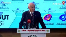 MHP Genel Başkanı Devlet Bahçeli, Etimesgut Belediyesi Türk Tarih Müzesi açılışında konuştu