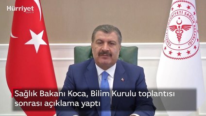 Sağlık Bakanı Koca, Bilim Kurulu toplantısı sonrası açıklama yaptı