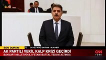 AK Parti Bayburt Milletvekili Fetani Battal kalp krizi geçirdi