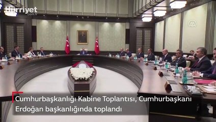 Cumhurbaşkanlığı Kabinesi toplandı