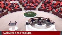 Son dakika haberler... TBMM, açılışının 100. yılı için toplandı