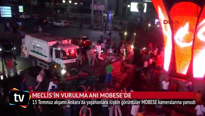 Meclis'in vurulma anı MOBESE'de