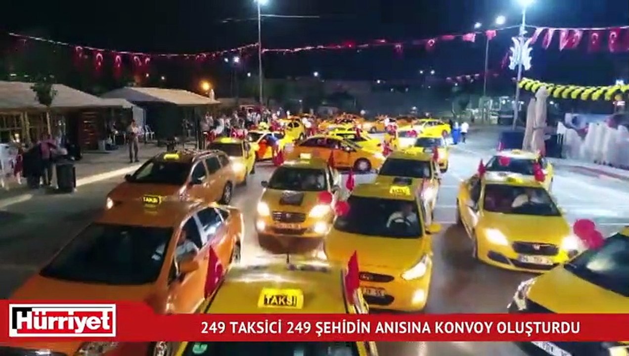 249 taksici, 249 şehidin anısına konvoy oluşturdu