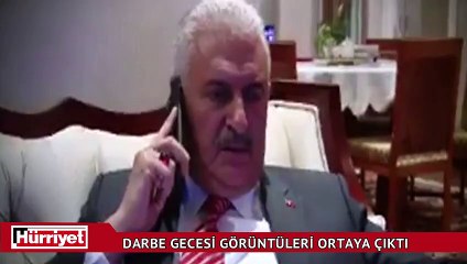 Yıldırım'ın darbe gecesi görüntüleri ortaya çıktı