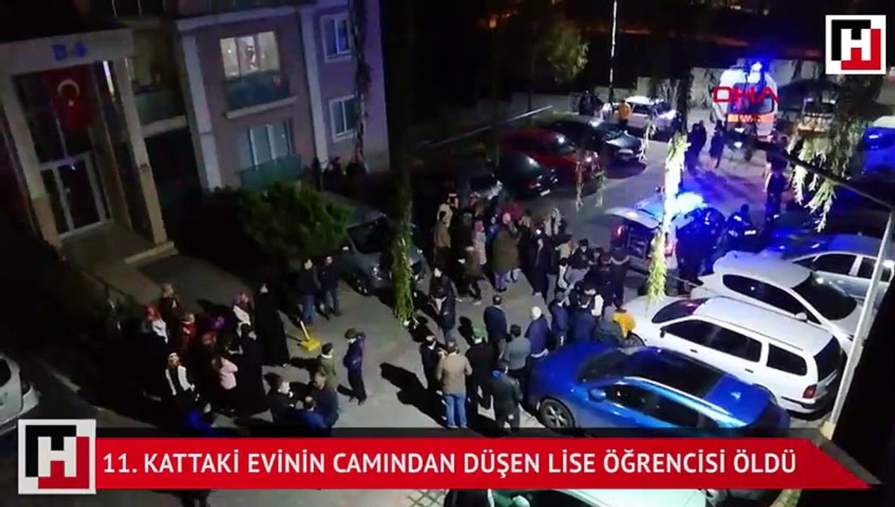 11. kattaki evinin camından düşen lise öğrencisi öldü