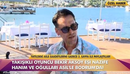 Oyuncu Bekir Aksoy eşi be oğlu ile Bodrum tatilinde