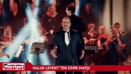 Haluk Levent'ten İzmir Marşı