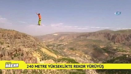 240 metre yükseklikte rekor yürüyüş