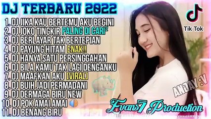 下载视频: DJ TIKTOK TERBARU 2022 - DJ JIKA KAU BERTEMU AKU BEGINI - DJ FULL ALBUM 2022