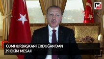 Cumhurbaşkanı Erdoğan'dan 29 Ekim mesajı