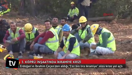 3. Köprü inşaatında 'ikramiye' krizi