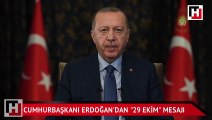 Cumhurbaşkanı Erdoğan'ın, 29 Ekim Cumhuriyet Bayramı mesajı
