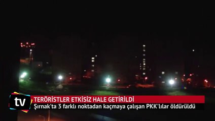 3 farklı noktadan kaçmaya çalışan teröristler öldürüldü