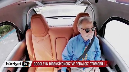 Google'ın direksiyonsuz ve pedalsız otomobili
