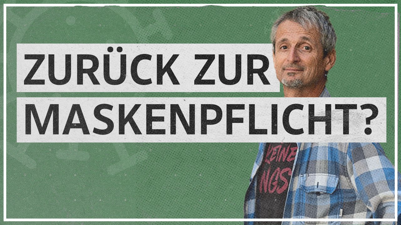 Maskenpflicht: 'Es wäre wünschenswert, wenn es nicht immer dieses auf und ab gäbe'