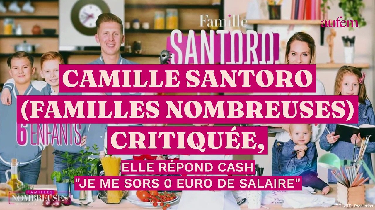 Camille Santoro (Familles Nombreuses) critiquée, elle répond cash “Je