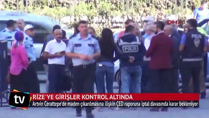 Cerattepe karar duruşmasına giden yollar kesildi, Artvinliler 6 kez arandı