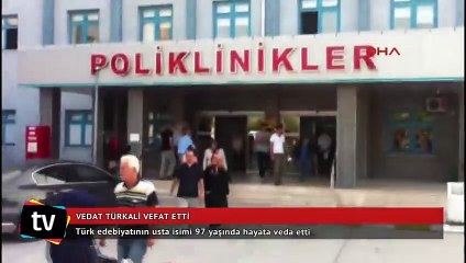 Türk edebiyatının çınarı Vedat Türkali hayatını kaybetti!