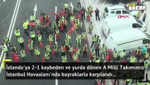 Millilerimiz bayraklarla karşılandı!