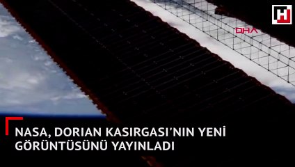 NASA, Dorian Kasırgası'nın yeni görüntüsünü yayınladı