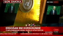 Cumhurbaşkanı Erdoğan'dan Birleşmiş Milletler'de kritik mesajlar