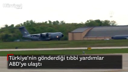 Türkiye'nin gönderdiği tıbbi yardımlar ABD'ye ulaştı
