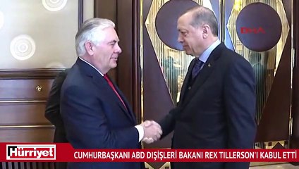 Cumhurbaşkanı Erdoğan, ABD Dışişleri Bakanı Rex Tillerson'ı kabul etti