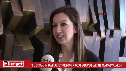 TÜBİTAK kabul etmedi, ABD'de altın madalya aldı