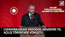 Cumhurbaşkanı Erdoğan, Akademik Yıl Açılış Töreni'nde konuştu
