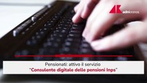 Pensioni, come funziona il Consulente Digitale INPS