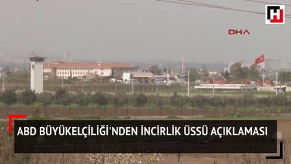 ABD Büyükelçiliği'nden İncirlik Üssü açıklaması
