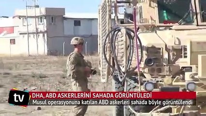 DHA ekibi ABD askerlerini sahada böyle görüntüledi