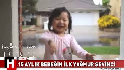 15 AYLIK BEBEĞİN YAĞMUR SEVİNCİ