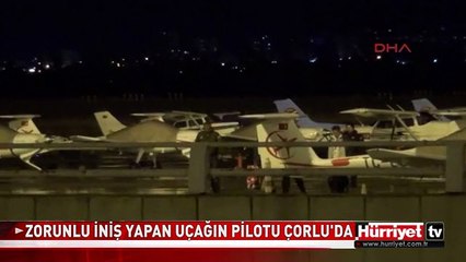 BULGARİSTAN'DA ZORUNLU İNİŞ YAPAN UÇAĞIN PİLOTU ÇORLU'DA