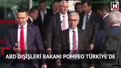 ABD Dışişleri Bakanı Pompeo Türkiye'de