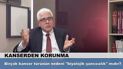 Birçok kanser türünün nedeni biyolojik şanssızlık mıdır?