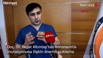 Tam yüzde 70! Doç. Dr. Nejat Altıntaş'tan İngiltere'deki koronavirüs mutasyonuna ilişkin açıklama