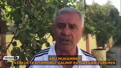 Kerkük'te çalınan otomobili patlatılan Türkmen