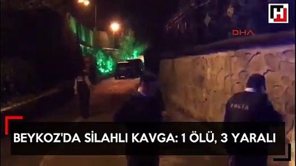 Beykoz'da silahlı kavga: 1 ölü, 3 yaralı