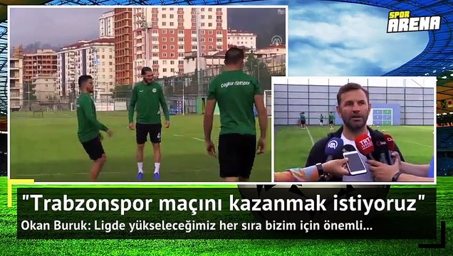 Trabzonspor maçını kazanmak istiyoruz