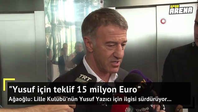 Lille Yusuf Yazıcı için 15 milyon Euro teklif etti