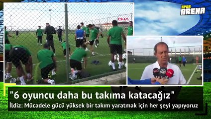 6 oyuncu daha transfer edeceğiz