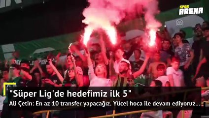 Süper Lig'de hedefimiz ilk 5