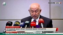 Nihat Özdemir TFF Başkanlığına aday olduğunu açıkladı