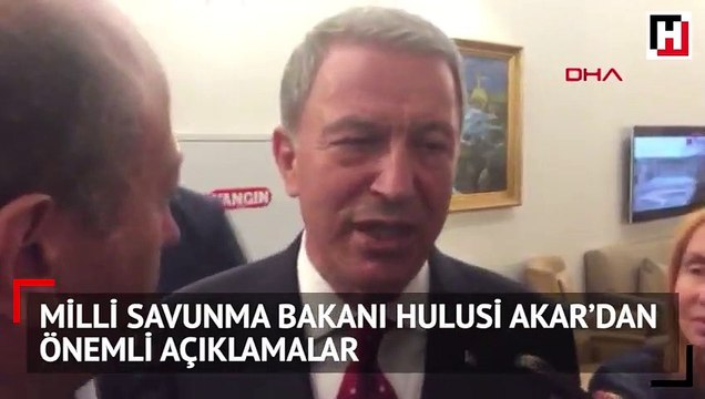Milli Savunma Bakanı Hulusi Akar’dan önemli açıklamalar