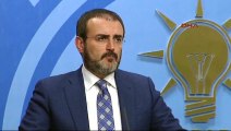 AK Parti Sözcüsü Mahir Ünal'dan önemli açıklamalar