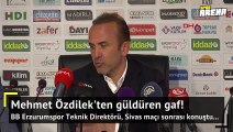 Mehmet Özdilek basın toplantısında güldürdü