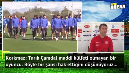 Tarık Çamdal külfeti olmayan bir oyuncu